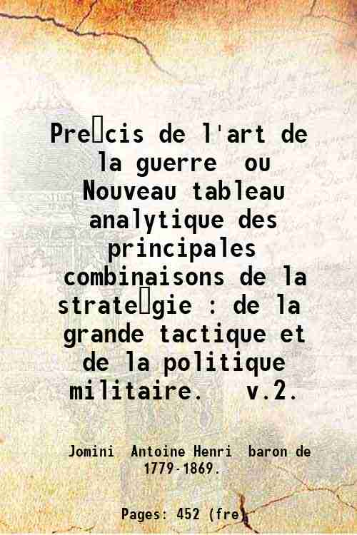 Pre?cis de l'art de la guerre ou Nouveau tableau analytique …