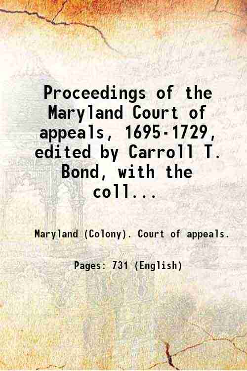 Proceedings of the Maryland Court of appeals, 1695-1729, edited by …