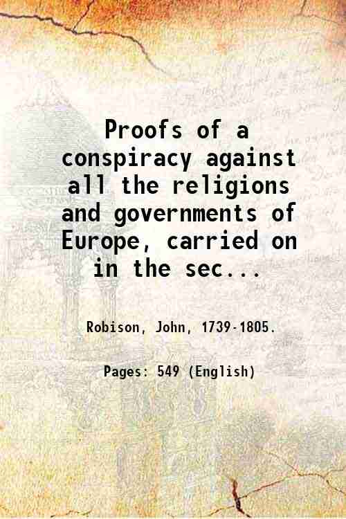 Proofs of a conspiracy against all the religions and governments …