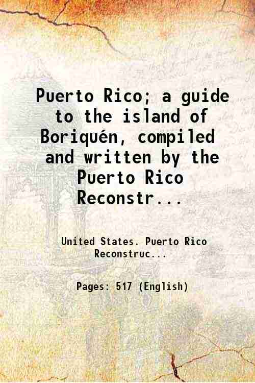 Puerto Rico; a guide to the island of BoriquÈn, compiled …