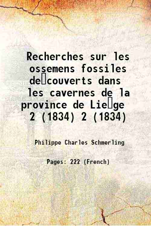 Recherches sur les ossemens fossiles deÅcouverts dans les cavernes de …