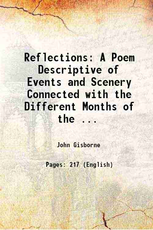 Reflections: A Poem Descriptive of Events and Scenery Connected with …