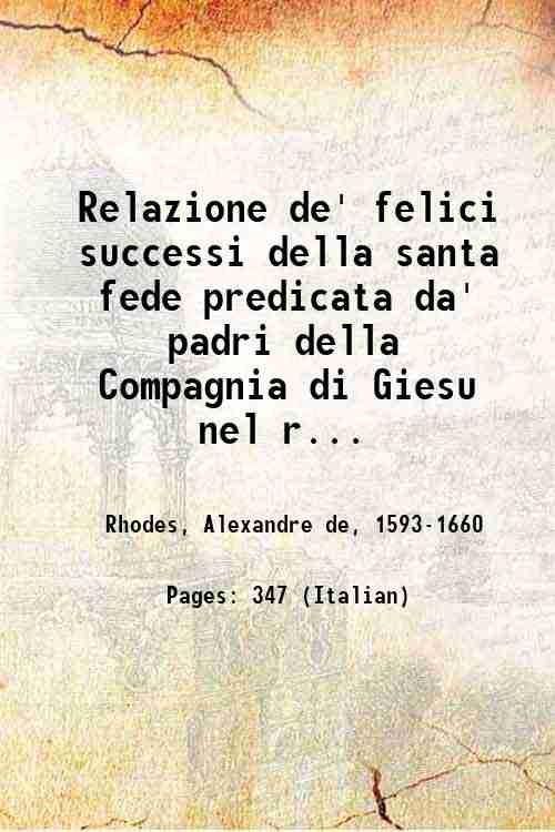 Relazione de' felici successi della santa fede predicata da' padri …