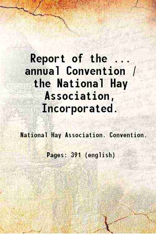 Report of the . annual Convention / the National Hay …