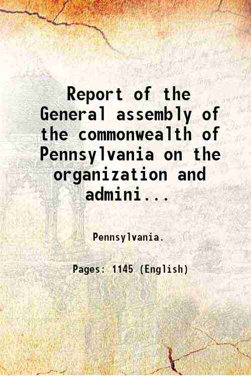 Report of the General assembly of the commonwealth of Pennsylvania …