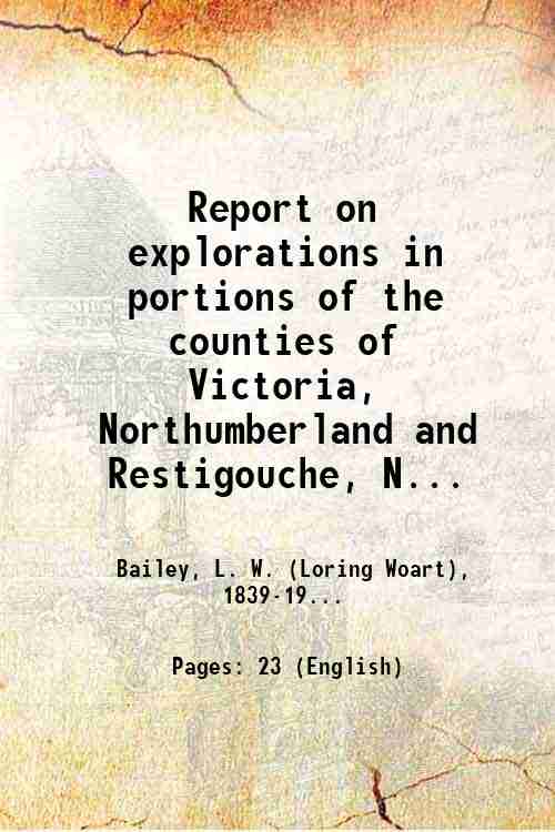 Report on explorations in portions of the counties of Victoria, …