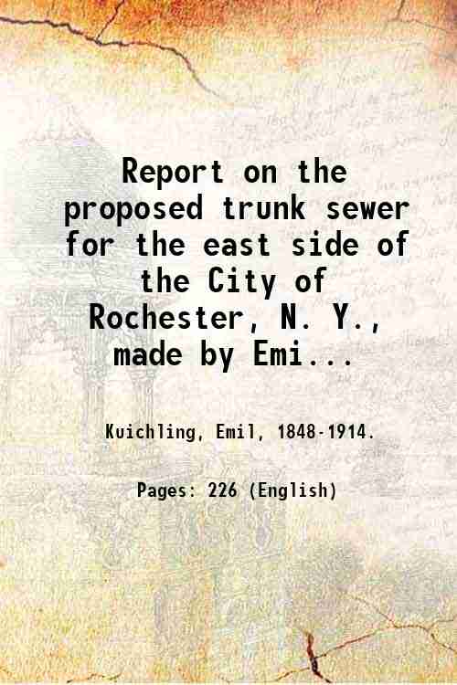 Report on the proposed trunk sewer for the east side …