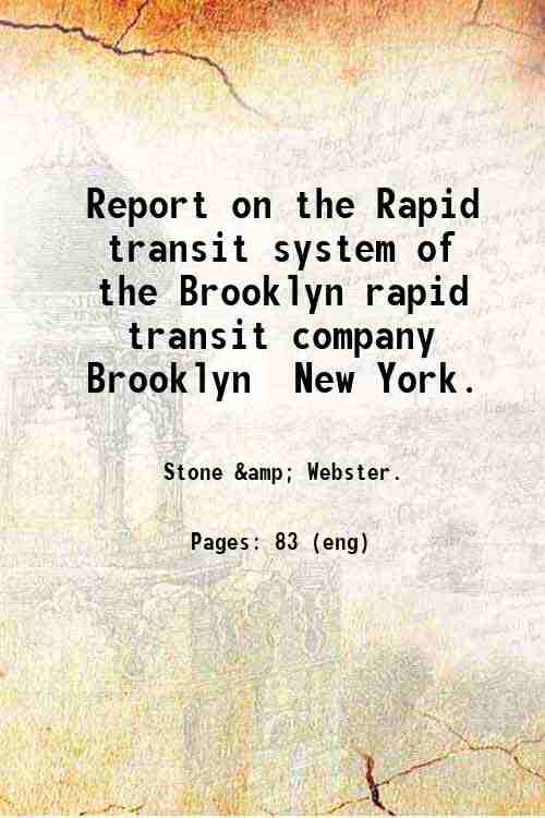 Report on the Rapid transit system of the Brooklyn rapid …