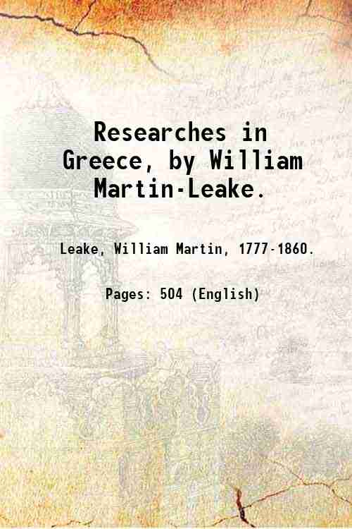 Researches in Greece, by William Martin-Leake. 1814