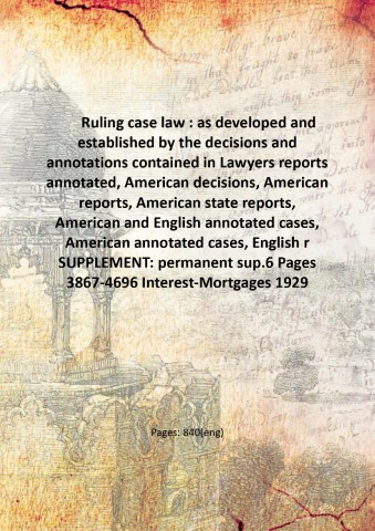 Ruling case law : as developed and established by the …