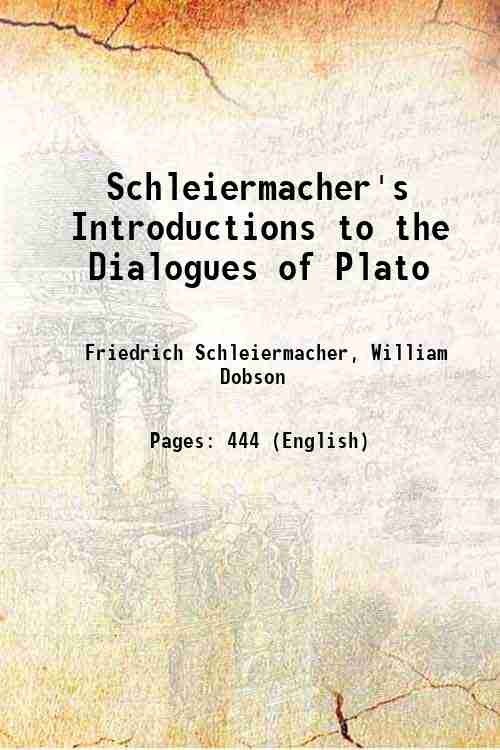 Schleiermacher's Introductions to the Dialogues of Plato 1836
