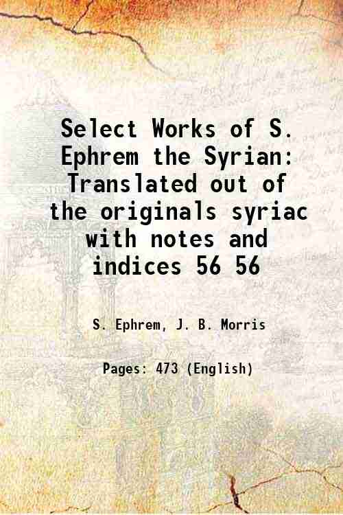 Select Works of S. Ephrem the Syrian Translated out of …