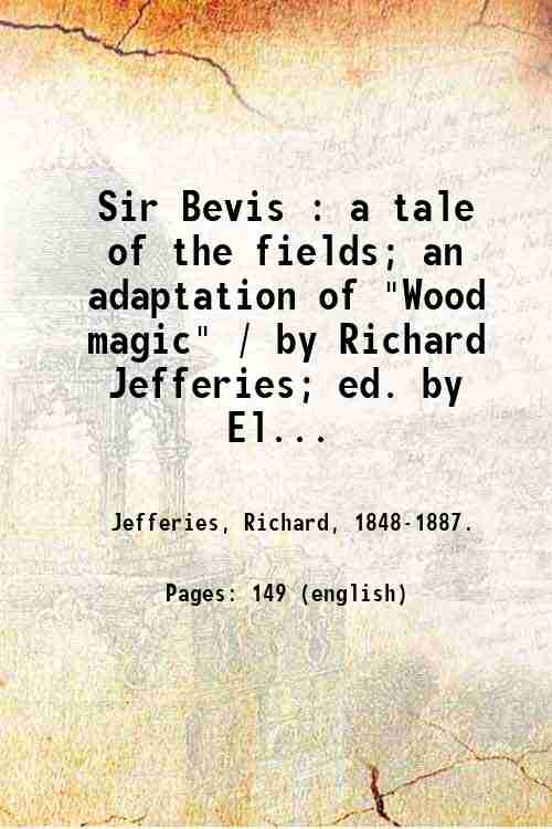 Sir Bevis : a tale of the fields; an adaptation …
