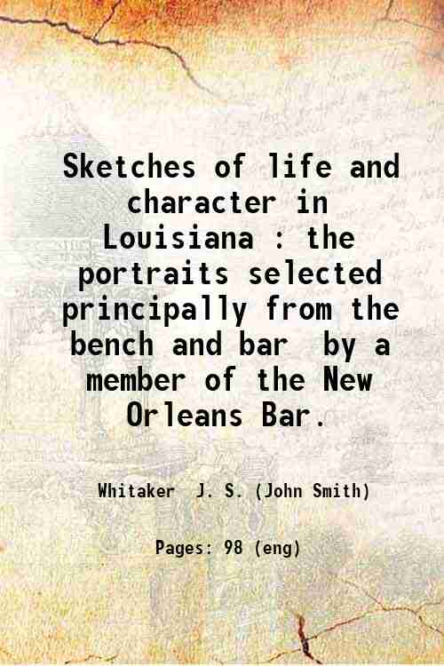 Sketches of life and character in Louisiana : the portraits …
