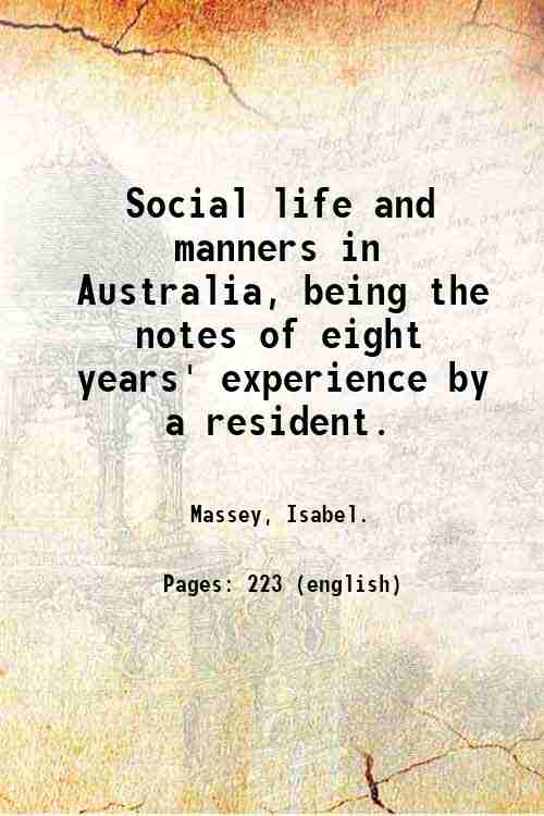 Social life and manners in Australia, being the notes of …