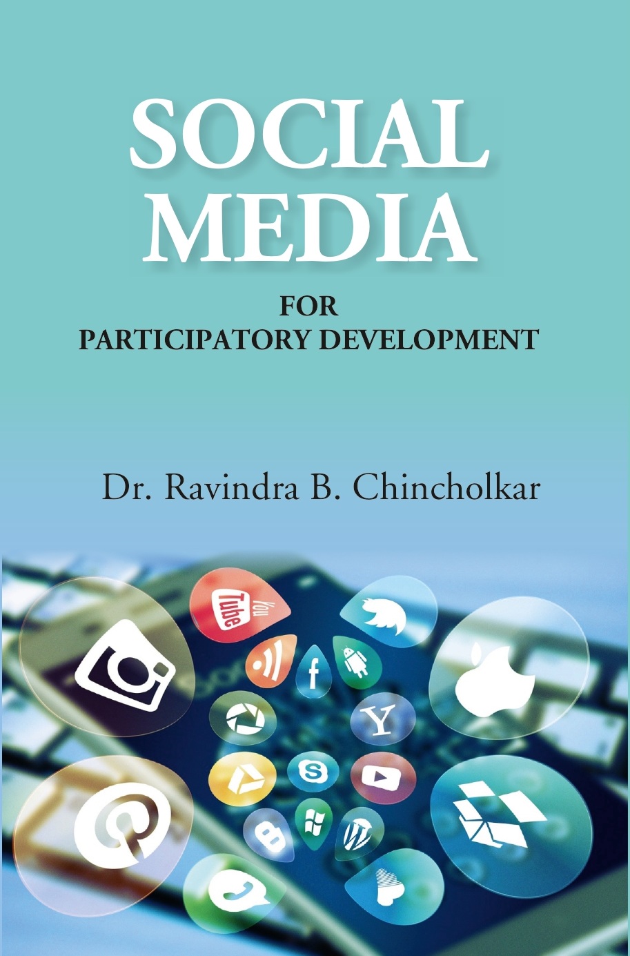 Social Media for Participatory Development [Hardcover]