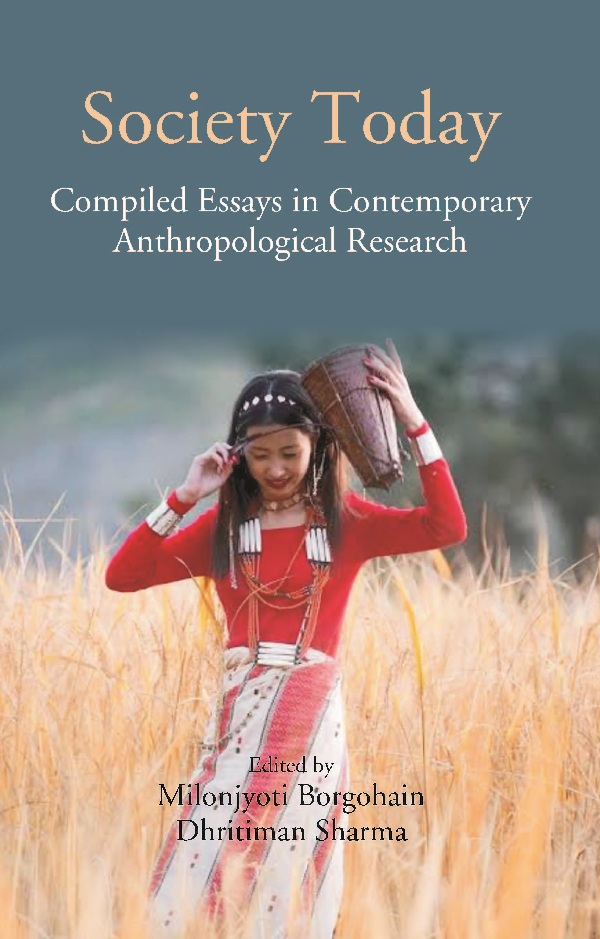 Society Today: Compiled Essays in Contemporary Anthropological Research [Hardcover]