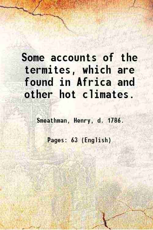 Some accounts of the termites, which are found in Africa …