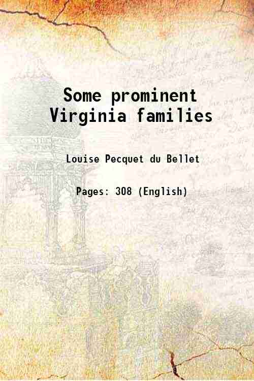 Some prominent Virginia families Volume 1 1907