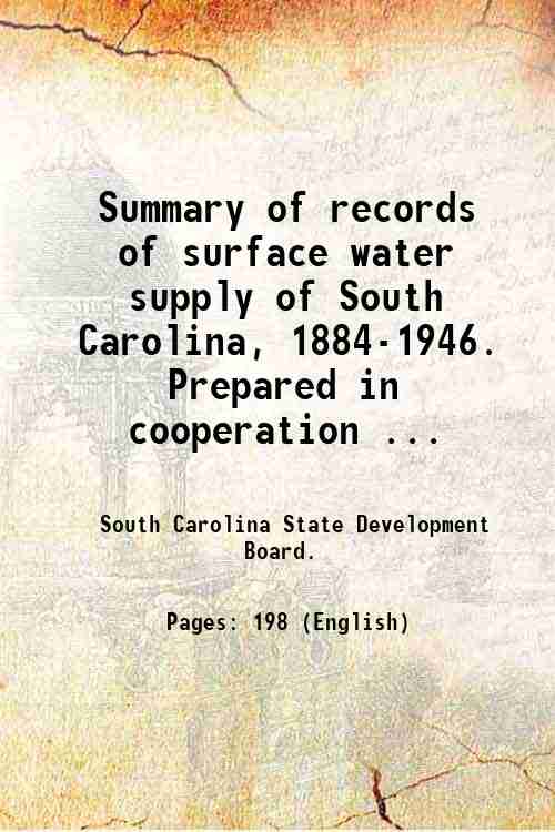 Summary of records of surface water supply of South Carolina, …
