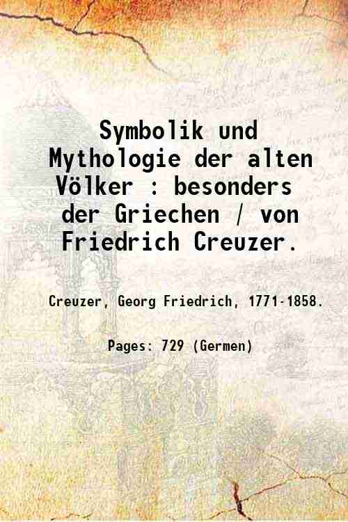Symbolik und Mythologie der alten Vˆlker : besonders der Griechen …