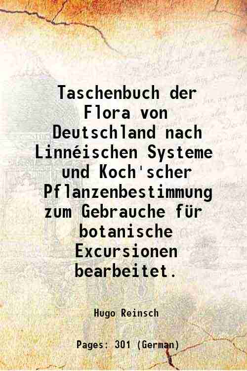 Taschenbuch der Flora von Deutschland nach LinnÈischen Systeme und Koch'scher …