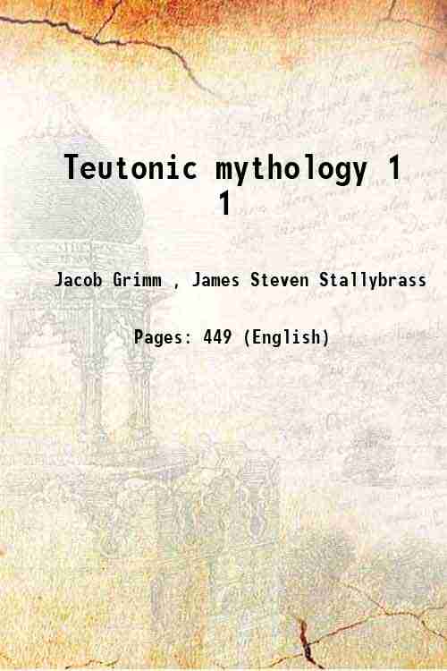 Teutonic mythology Volume 1 1882