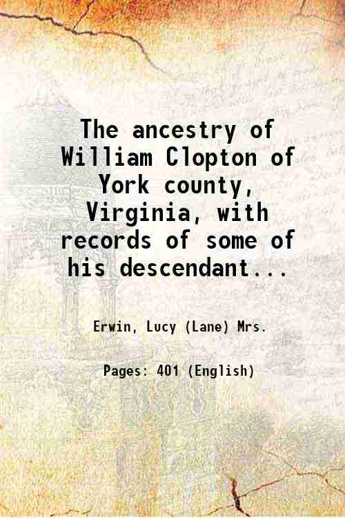 The ancestry of William Clopton of York county, Virginia, with …