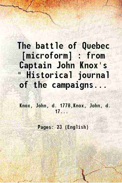The battle of Quebec : from Captain John Knox's " …