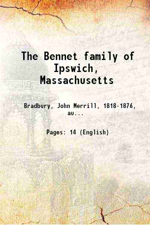 The Bennet family of Ipswich, Massachusetts 1875