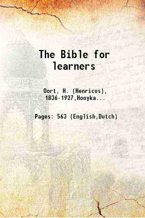 The Bible for learners Volume 1 1878