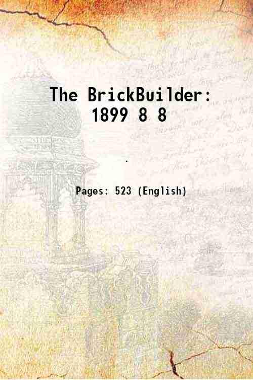 The BrickBuilder 1899 Volume 8