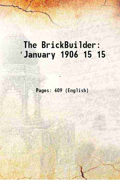 The BrickBuilder 'January 1906 Volume 15