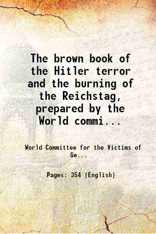 The brown book of the Hitler terror and the burning …