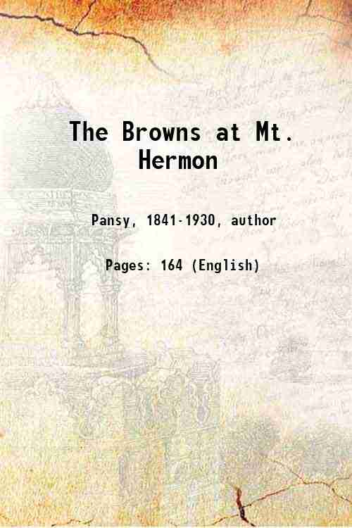 The Browns at Mt. Hermon 1908