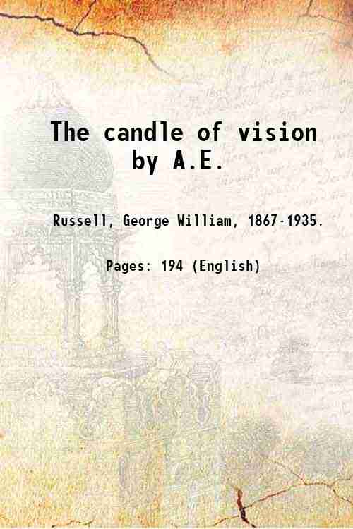 The candle of vision by A.E. 1920