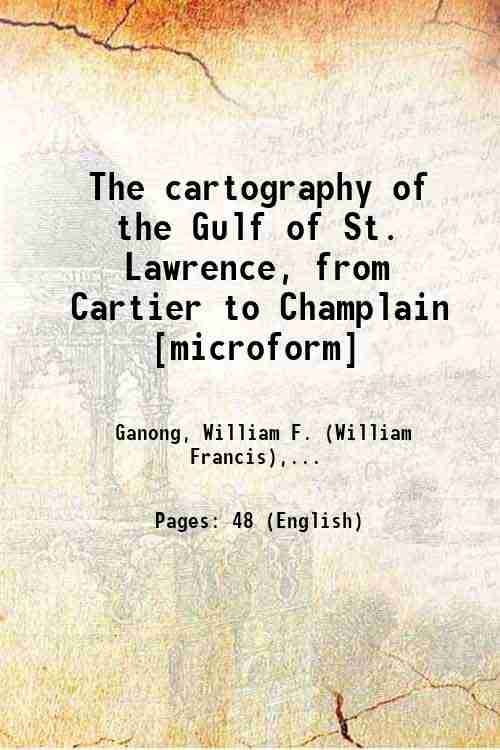 The cartography of the Gulf of St. Lawrence, from Cartier …