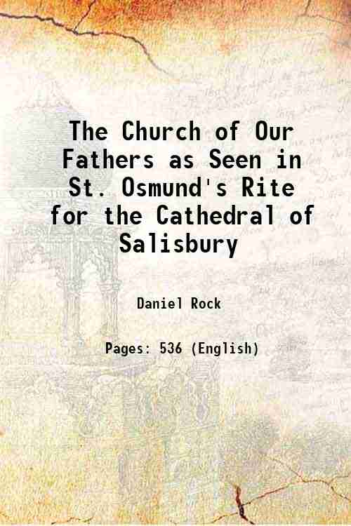 The Church of Our Fathers as Seen in St. Osmund's …