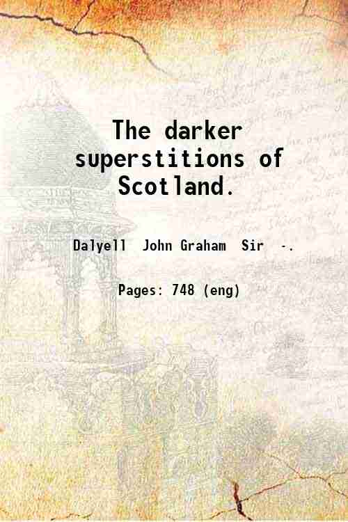 The darker superstitions of Scotland 1835