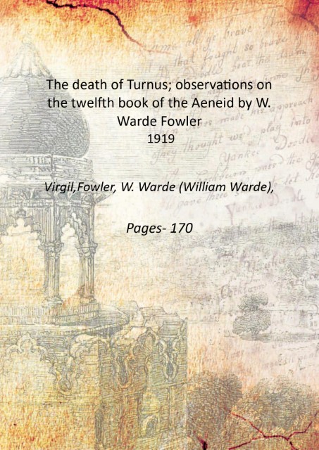 The death of Turnus; observations on the twelfth book of …