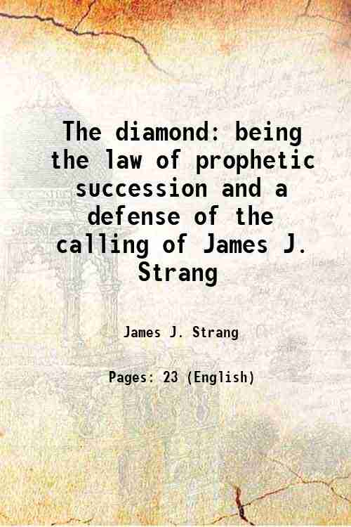 The diamond being the law of prophetic succession and a …