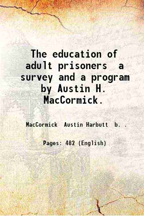 The education of adult prisoners a survey and a program …