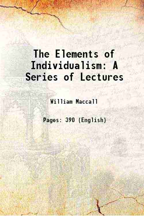 The Elements of Individualism A Series of Lectures 1847