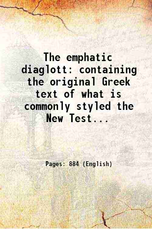 The emphatic diaglott: containing the original Greek text of what …