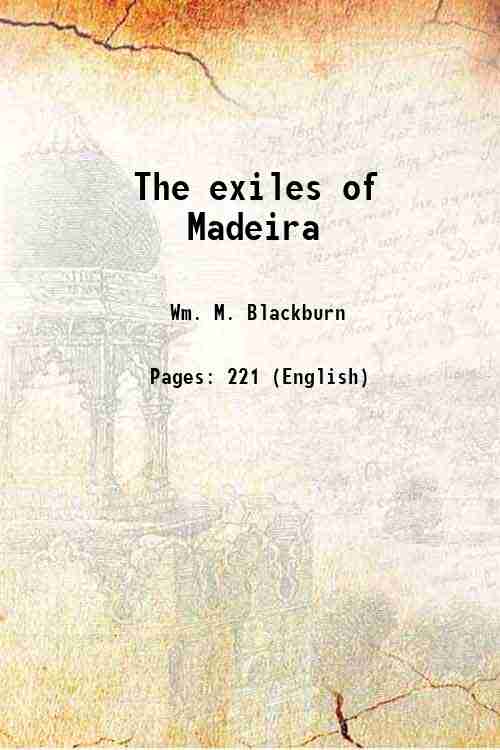 The exiles of Madeira 1860
