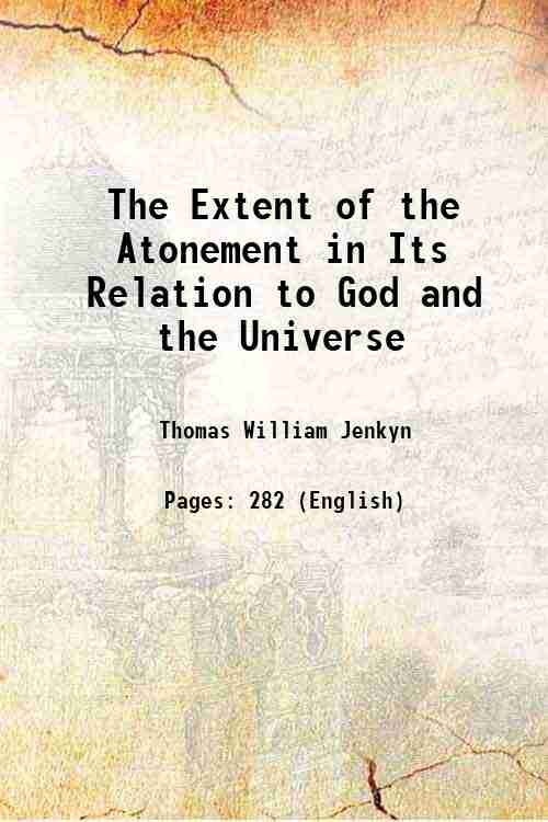 The Extent of the Atonement in Its Relation to God …
