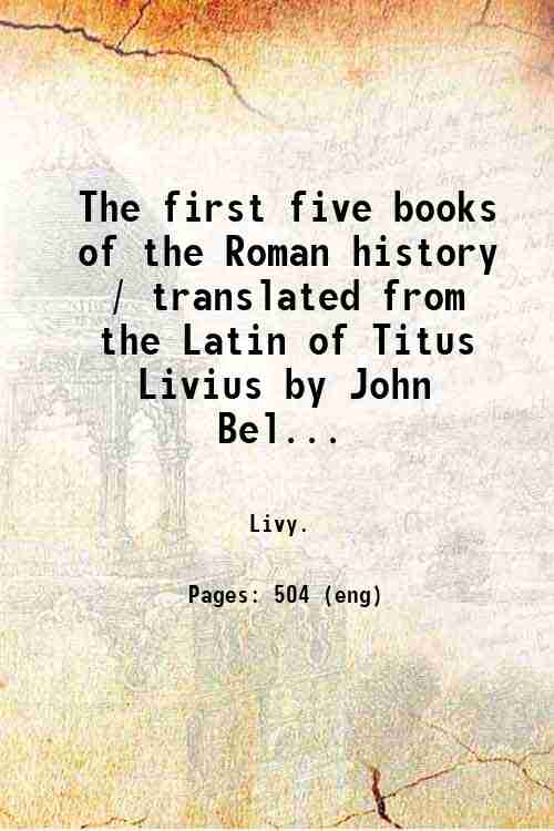 The first five books of the Roman history / translated …
