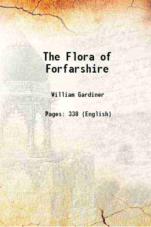 The Flora of Forfarshire 1848