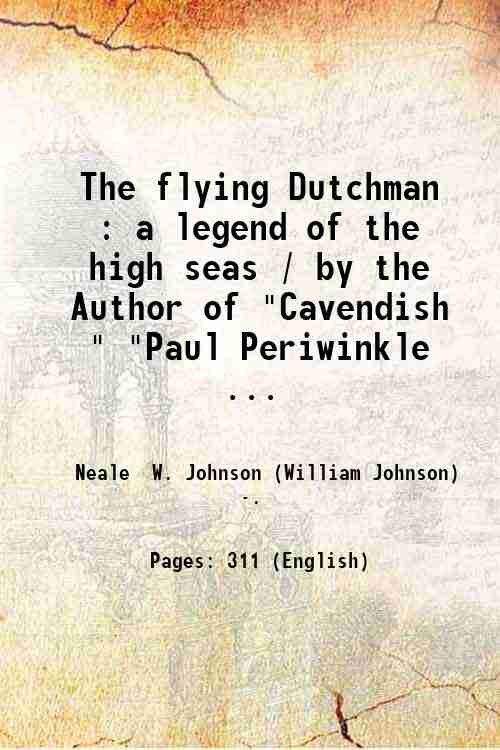 The flying Dutchman : a legend of the high seas …