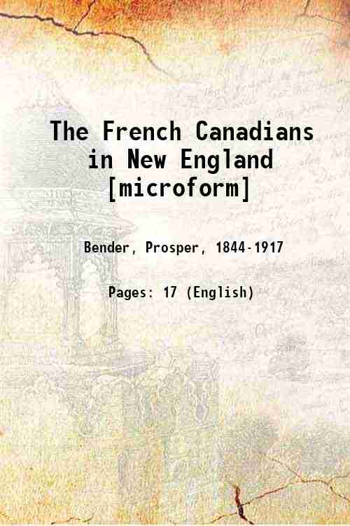 The French Canadians in New England 1892
